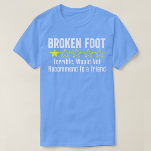 Goed zo Funny Broken Foot Injury Surgery T-shirt (Design voorkant)