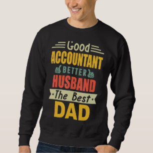 Goede accountant betere man de beste vader voor fa trui