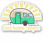 Goede Awning Campers grappige caravan woordspeling Sticker (Voorkant)