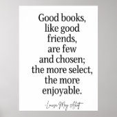 Goede boeken, zoals goede vrienden, zijn weinig en poster (Voorkant)