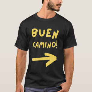 Goede Camino Pijl! Wandelende Pelgrim in Spanje El T-shirt