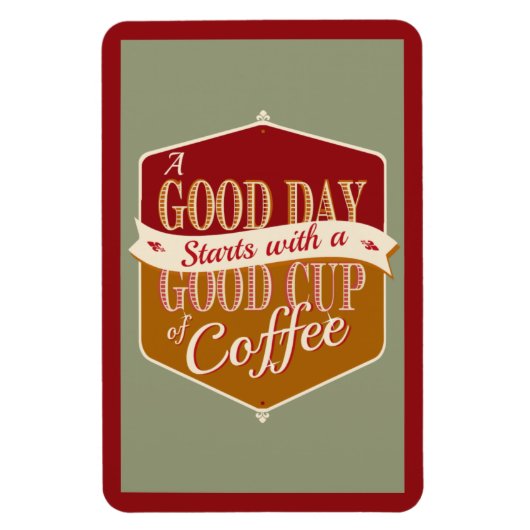 Goede dag, Goede koffie Magneet (Verticaal)