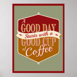 Goede dag, Goede koffie Poster