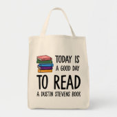 Goede dag om een Dustin Stevens Book te lezen Tote Bag (Voorkant)