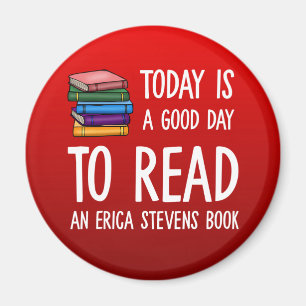 Goede dag om een Erica Stevens boek te lezen Magneet
