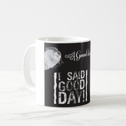 Goede dag Sir Otter Coffee Mok (Voorkant links)