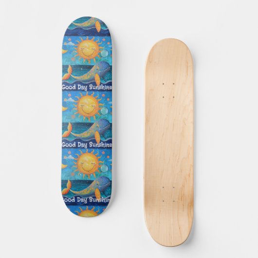 Goede dag Sunshine Skateboard (Voorkant)