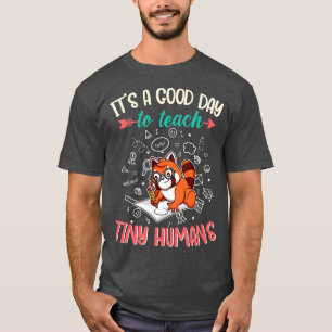 Goede dag voor het leren van kleine mensen element t-shirt