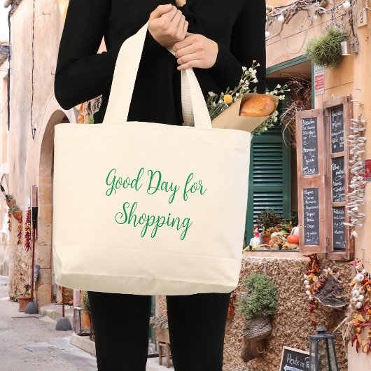 Goede dag voor winkelen grote tote bag