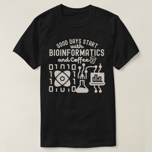 Goede dagen beginnen met bio-informatica en koffie t-shirt (Design voorkant)