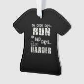 Goede dagen rennen - slechte dagen rennen harder ornament (voorkant)