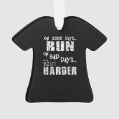 Goede dagen rennen - slechte dagen rennen harder ornament (achterkant)
