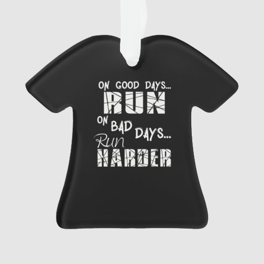 Goede dagen rennen - slechte dagen rennen harder ornament (voorkant)