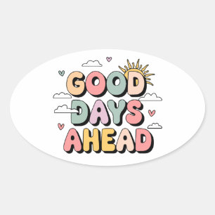 Goede dagen vooruit - Schattigee retro positieve q Ovale Sticker