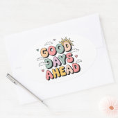 Goede dagen vooruit - Schattigee retro positieve q Ovale Sticker (Envelop)