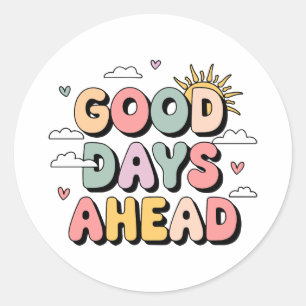 Goede dagen vooruit - Schattigee retro positieve q Ronde Sticker