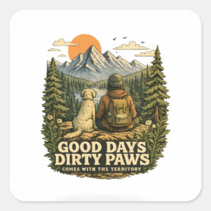 Goede Dagen Vuil Poot Hond Liefhebber Vierkante Sticker