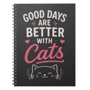 Goede dagen zijn beter met katten Schattige typogr Notitieboek
