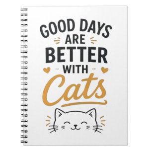 Goede dagen zijn beter met katten Schattige typogr Notitieboek