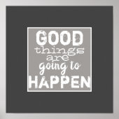 goede dingen citeren grijs en wit poster (Voorkant)