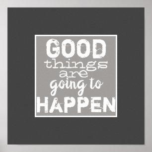 goede dingen citeren grijs en wit poster