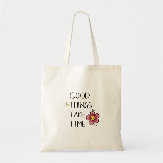 Goede dingen hebben tijd nodig om inspirerende woo tote bag (Voorkant)