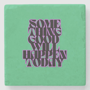 Goede dingen, Inspirerend, Motivatie, Groen Stenen Onderzetter