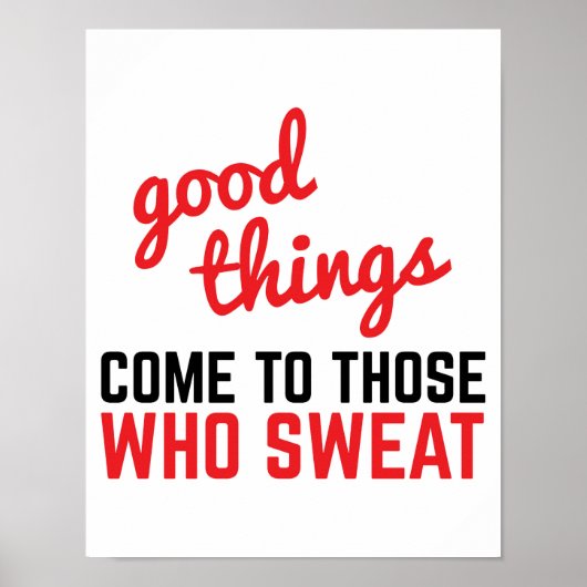 Goede dingen komen door Gym Quote te zweten Poster (Voorkant)