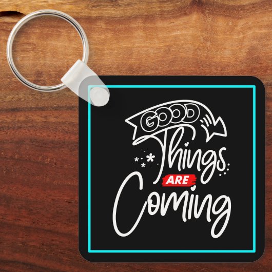 Goede dingen komen eraan - 97489 sleutelhanger (Voorkant)