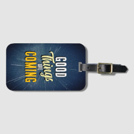 Goede dingen komen eraan bagagelabel