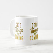 Goede dingen komen eraan koffiemok (Voorkant links)