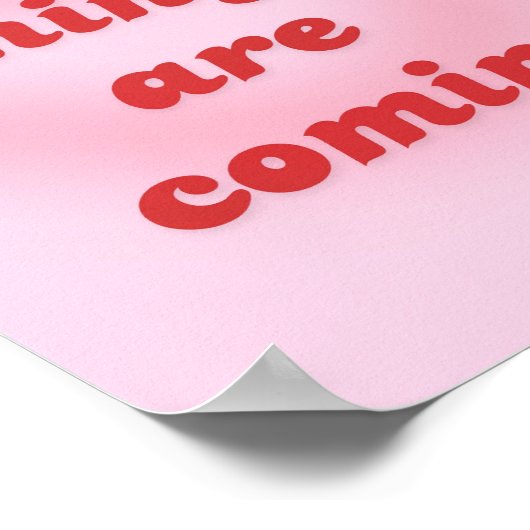 "Goede dingen komen eraan" Poster (Hoek)