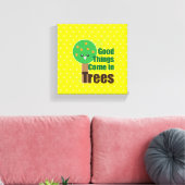 Goede dingen komen in bomen canvas afdruk (Insitu (Woonkamer))