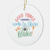 Goede dingen komen naar degenen die baden keramisch ornament (Links)