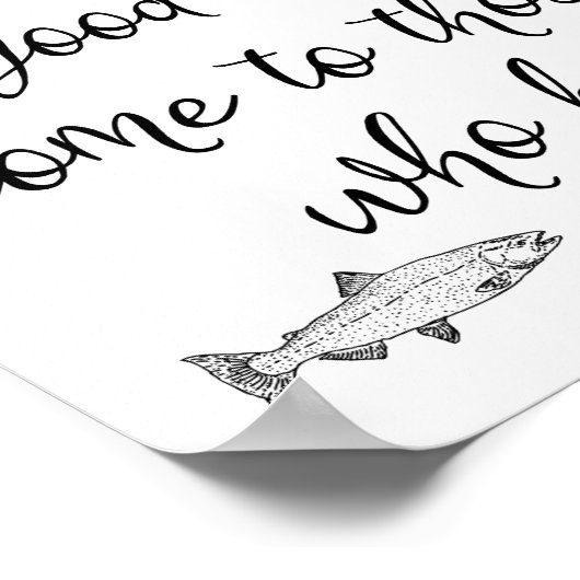 Goede dingen komen naar degenen die  Gevist zijn Poster (Hoek)