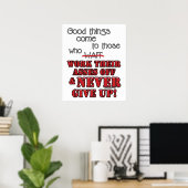 Goede dingen komen naar hen die...2 poster (Thuiskantoor)