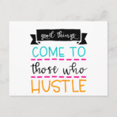 Goede dingen komen naar hen die zich moeten storen briefkaart (Voorkant)