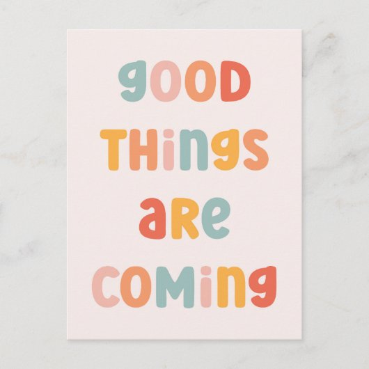 Goede dingen komen tot een positief citaat briefkaart (Voorkant)