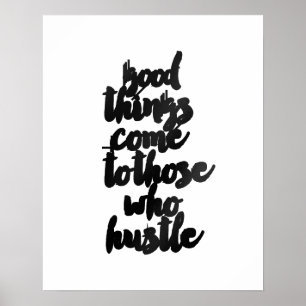 "Goede dingen komen van degenen die het Poster afr