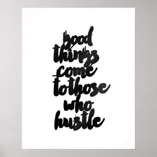 "Goede dingen komen van degenen die het Poster afr (Voorkant)