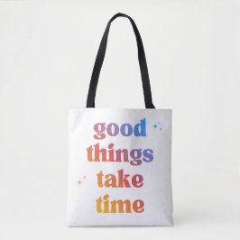 'Goede Dingen Kosten Tijd' Gradiënt Typografie  Tote Bag