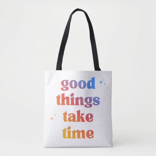 'Goede Dingen Kosten Tijd' Gradiënt Typografie  Tote Bag (Voorkant)