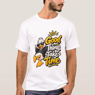 Goede Dingen Kosten Tijd Grappige Koele Eend T-Shi T-shirt