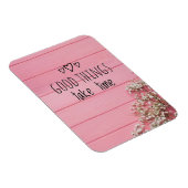 Goede dingen kosten tijd magneet (Rechterzijde)