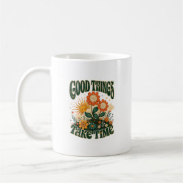 Goede Dingen Kosten Tijd Retro Bloem Boho Koffiemok