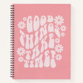 Goede dingen nemen de bloemen van de Tijdopnemer Notitieboek (Voorkant)