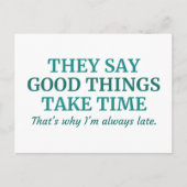 Goede dingen nemen tijd in beslag briefkaart (Voorkant)