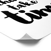 Goede dingen nemen tijd in beslag poster (Hoek)