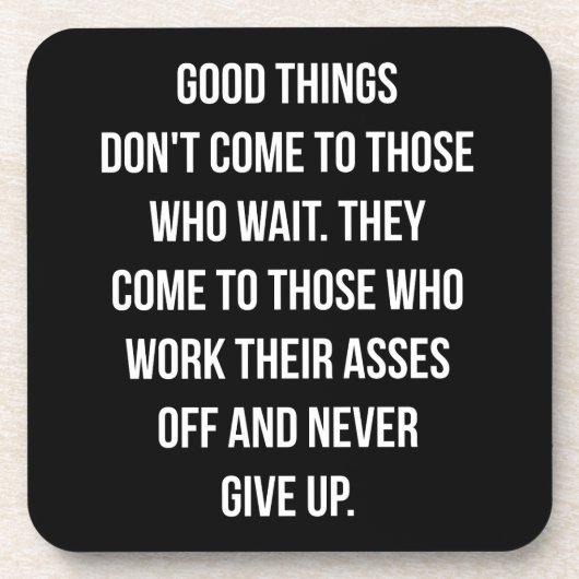 Goede dingen, nooit opgeven - Workout Inspirerend Bier Onderzetter (Voorkant)