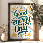 Goede energie alleen Blauwgroen en gouden positiev Poster